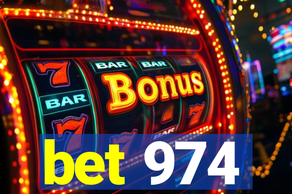 bet 974